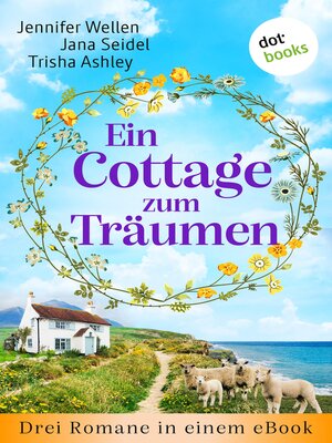 cover image of Ein Cottage zum Träumen